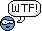 wtf.gif :wtf: